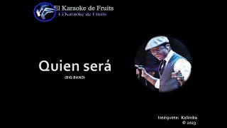 Kalimba Quien sera karaoke