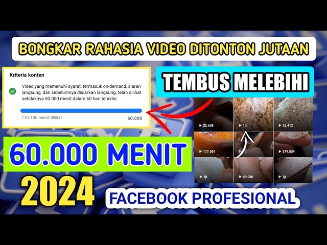 Cara Mendapatkan 60.000 Menit Jam Tayang Facebook |  Upload Video Reels Tembus Jam Tayang In Stream class=