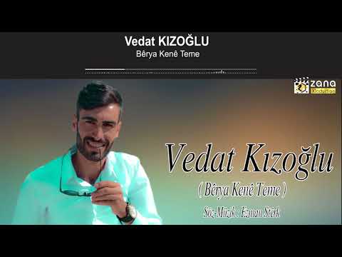 Vedat Kızoğlu Birya Kenê Teme - KÜRTÇE ŞARKI