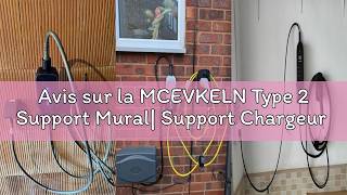 Avis Sur La Mcevkeln Type 2 Support Mural Support Chargeur Ev Et Câble Type 2 - Set De Support Mura