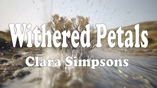 Withered Petals - Clara Simpsons by Phoenix Audio 8 views 11 months ago 3 minutes, 36 seconds