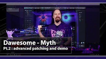 Dawesome - Myth | Patching tricks and audio demo