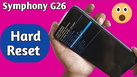 Symphony G26 Hard Reset