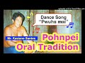 Dance Song "Pwuhs Mai", Pohnpei