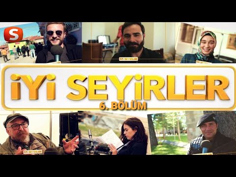 İyi Seyirler 6. Bölüm HD | İyi Seyirler Samanyolu'nda | Samanyolu Tv | Küre Tv