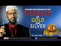 Rulings with regards to the 'nisaab' of gold and silver by Dr Zakir Naik