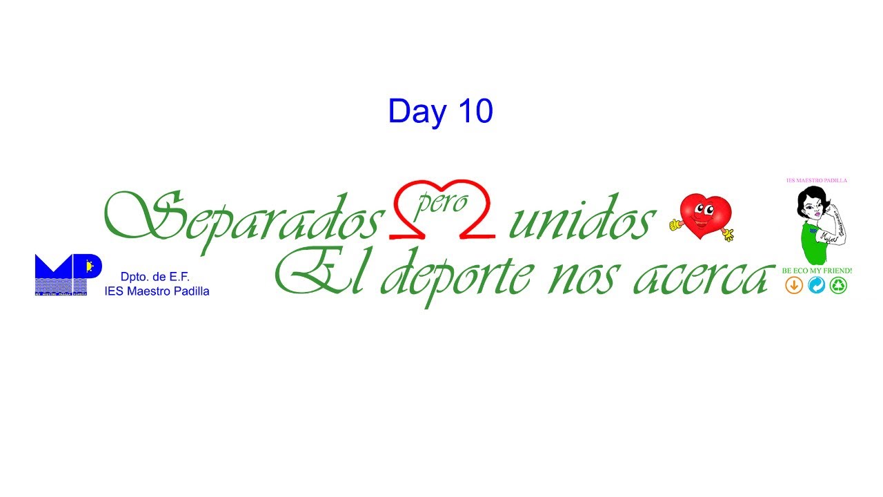 Day 10. Yo me quedo en casa - I stay at home. Workout.