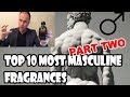 Top Ten Most Masculine Fragrances (Part Two)