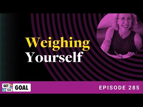 Ep. 285: Weighing Yourself