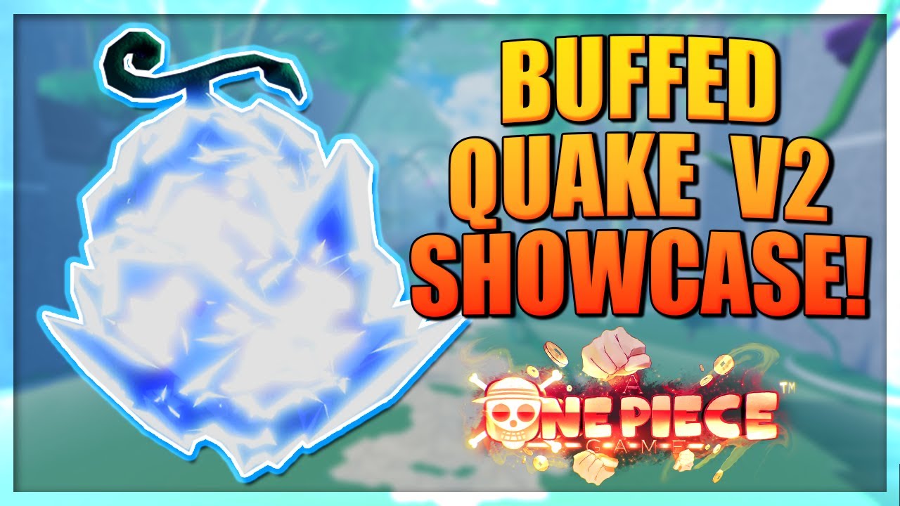 Quake V2 Fruit Full Showcase - New Best Fruit! in A One Piece Game