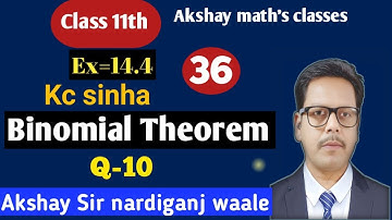 36- Binomial theorem class 11th | Kc Sinha 11th | ex-14.4 | Q-10 | Binomial theorem |