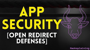 Practical Web Application Security - Part 21 - Open Redirect Defenses [Hacksplaining]