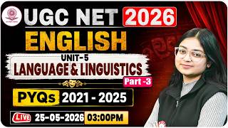 UGC NET English Literature 2026 | Unit 5: Language and Linguistics | UGC NET English PYQs 2021-2025