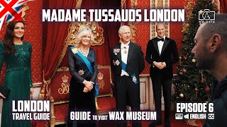 Madame Tussauds London Travel Guide Vlog
