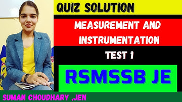 Measurement and instrumentation test 1 solutions by Suman Choudhary | RSMSSB JE | electric classes