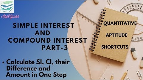 EP:8 Simple Interest & Compound Interest Shortcuts-Part 3/For Competitive Exams/Solutions in Seconds