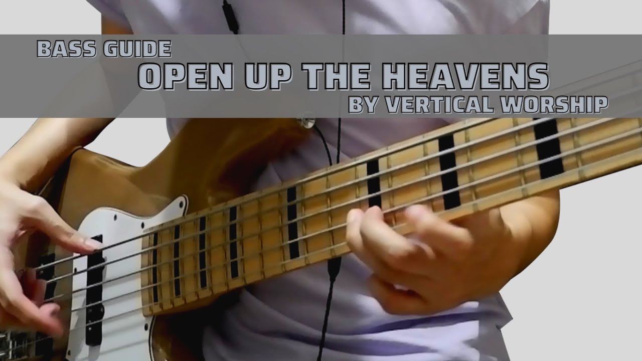 Open Up The Heavens by Vertical Worship (Bass Guide) - YouTube
