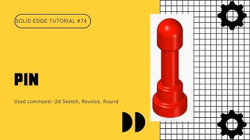 Solid edge tutorial - #74 - Pin - Practical Part