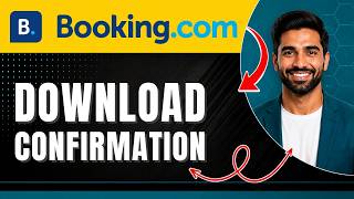 How to Download a Booking Confirmation From Booking.com Easily 2026