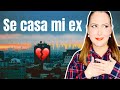 MI EX SE VA A CASAR!! | STORY TIME