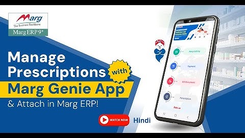 Manage Prescriptions with Marg Ginie App & Attach in Marg ERP [Hindi ]