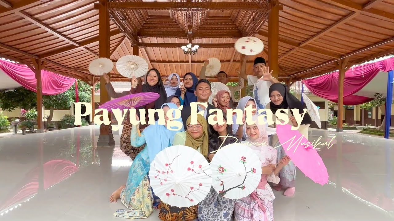 DRAMA MUSIKAL PAYUNG FANTASI || KELAS XII IPA A2 ||