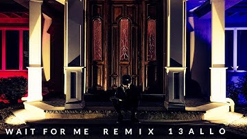 Carnage - Wait For Me (Remix) feat. G-Eazy, Wiz Khalifa, & 13ALLO