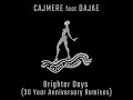 Cajmere ft dajae  brighter days 30 year anniversary marco lys remix 2022