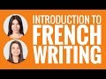 Introduction to French - Introduction to French Writing