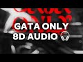 Gata Only - FloyyMenor, Cris Mj (8D audio) 🎧