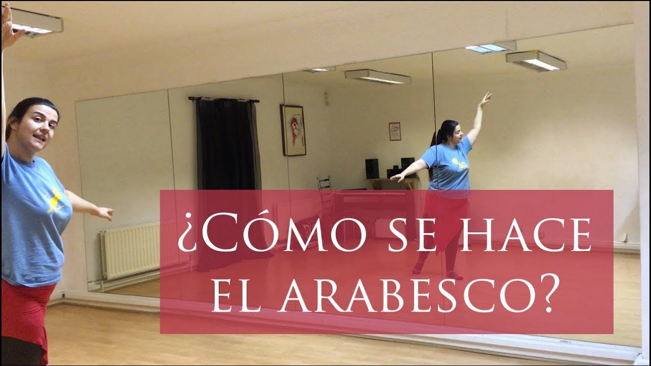 ¿Cómo se hace el arabesco?