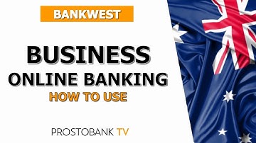 How to Use Bankwest Business Online Banking | Setup, Features & Support