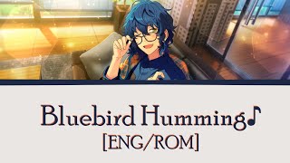 【ES!】Bluebird Humming ♪ | Tsumugi Aoba solo【ENG/ROM】