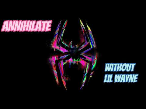 ANNIHILATE (no Lil Wayne) - Metro Boomin ft. Swae Lee & Offset