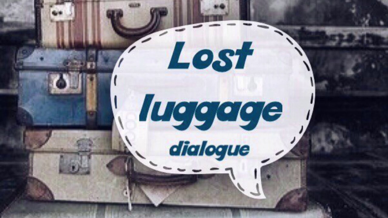 Lost luggage dialogue YouTube