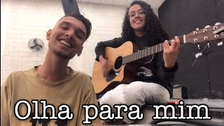 Olha para mim - Melk Villar (Cover) Naah Neres part. Santiago Freitas