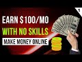 Easily Earn Money Online Without Having Any Skills – Part 1