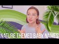 My favourite nature themed baby names