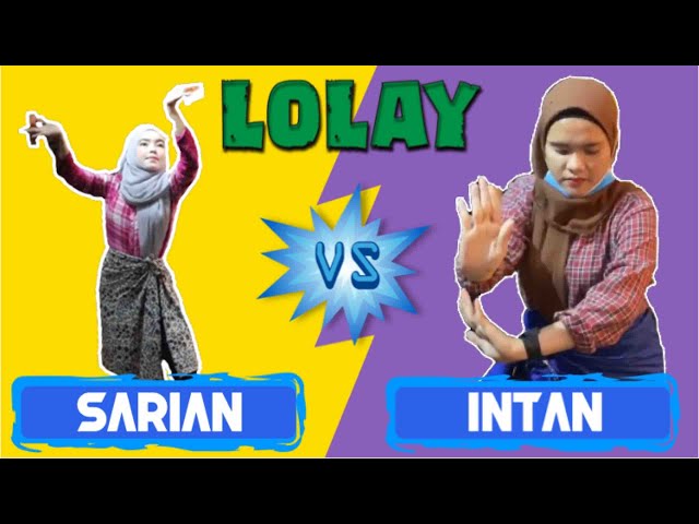 LOLAY | INTAN VS SARIAN class=
