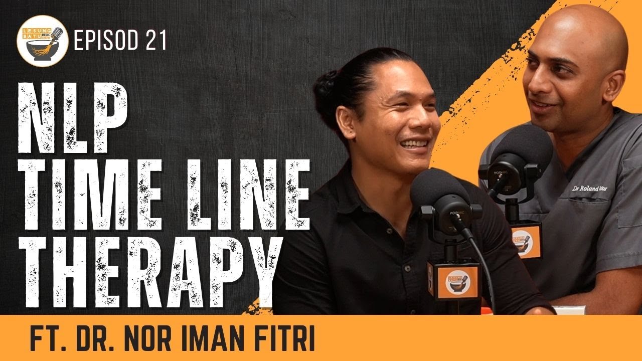 Lesung Batu | NLP TIME LINE THERAPY | Ft.Dr.Nor Iman Fitri | Dr. Roland ...