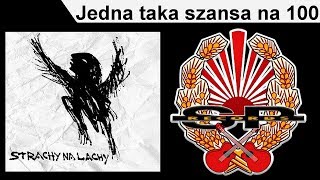 STRACHY NA LACHY - Jedna taka szansa na 100 [OFFICIAL AUDIO] chords