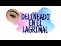 DELINEADO EN EL LAGRIMAL | YURISSAN HM |2020