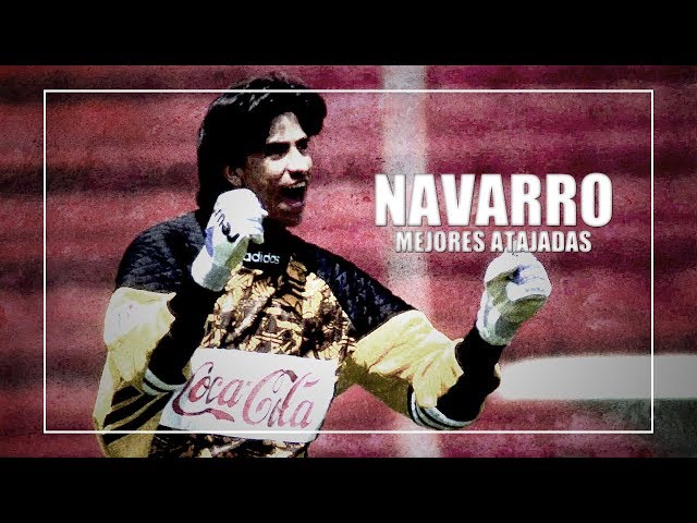 Nicolás Navarro ● Portero Histórico del Necaxa ● Mejores Atajadas class=