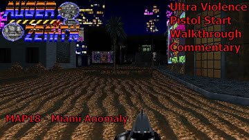 Doom II: AUGER;ZENITH (Ultra Violence 100%) Walkthrough (MAP18: Miami Anomaly)