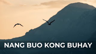 NANG BUO KONG BUHAY | Himig Heswita | Albert Alejo, SJ & Eduardo Hontiveros, SJ