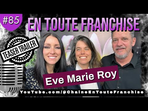 Teaser "En toute franchise #85" - Eve Marie Roy - Les traumatismes individuels et collectifs