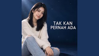 Download Lagu TAK KAN PERNAH ADA