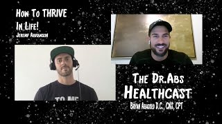 How To THRIVE In Life!