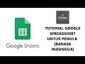 Tutorial Google Spreadsheet Pemula [BAHASA INDONESIA]