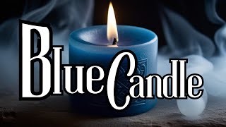 Candle Magick  A Mystical Meaning of the Blue Candle